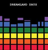 Dreamland Days