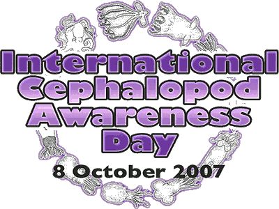 International Cephalopod Awareness Day, 8 October 2007