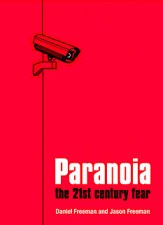 'Paranoia: The 21st Century Fear', by Daniel and Jason Freeman.