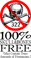 100% Skull & Bones Free (May Contain Trace Amounts of Freemasons.)